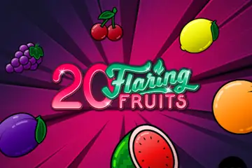20 Flaring Fruits spelautomat