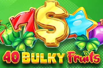 40 Bulky Fruits slot