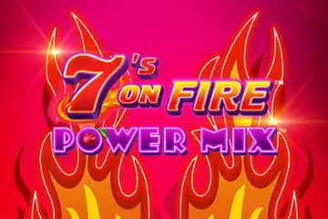 7s On Fire Power Mix spelautomat