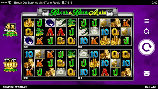 Break Da Bank Again 4Tune Reels