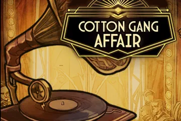 Cotton Gang Affair spelautomat