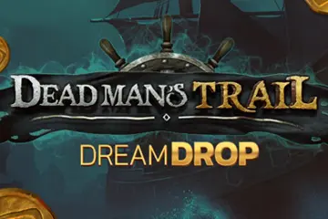 Dead Mans Trail Dream Drop spelautomat