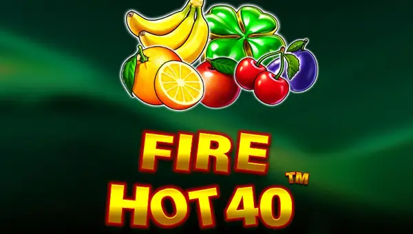 Fire Hot 40