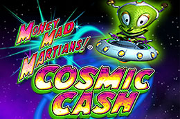 Money Mad Martians Cosmic Cash spelautomat