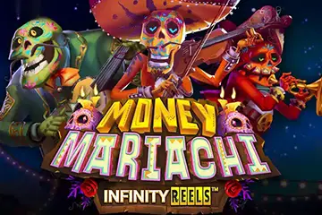 Money Mariachi Infinity Reels spelautomat