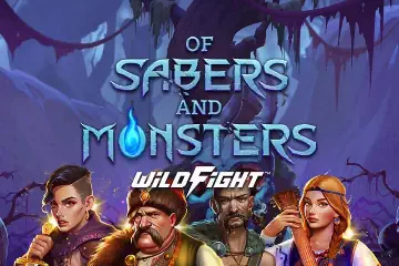 Of Sabers and Monsters Wild Fight