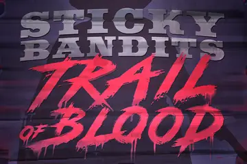 Sticky Bandits Trail of Blood spelautomat