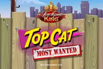 Top Cat Most Wanted Jackpot King spelautomat